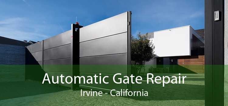 Automatic Gate Repair Irvine - California