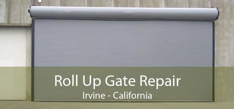 Roll Up Gate Repair Irvine - California